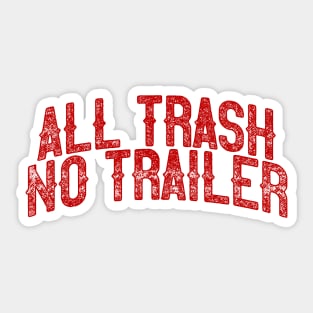 All Trash Sticker